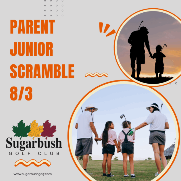 💑 Parent Junior Scramble At Sugarbush Golf Club 💑 - 8/3